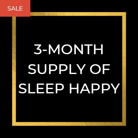 3-MONTH SUPPLY OF SLEEP HAPPY